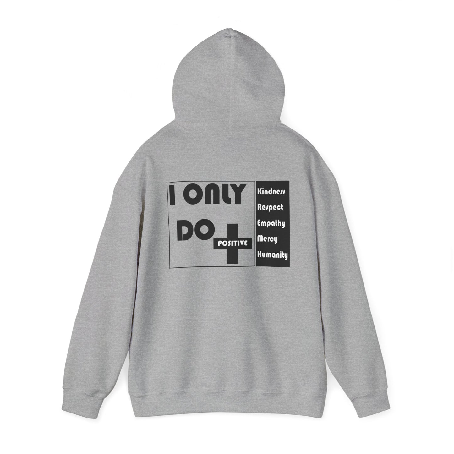 I Only Do Positive Unisex Heavy Blend™ Hooded Sweatshirt