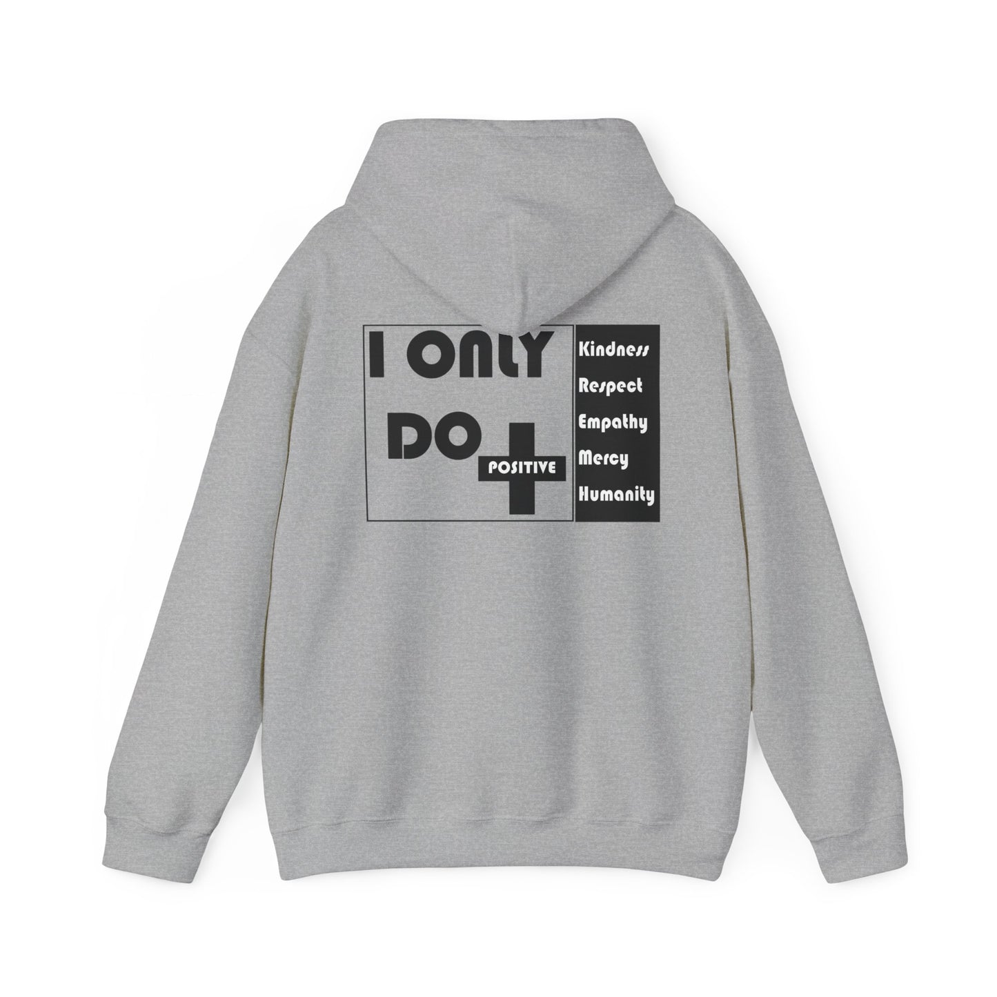 I Only Do Positive Unisex Heavy Blend™ Hooded Sweatshirt