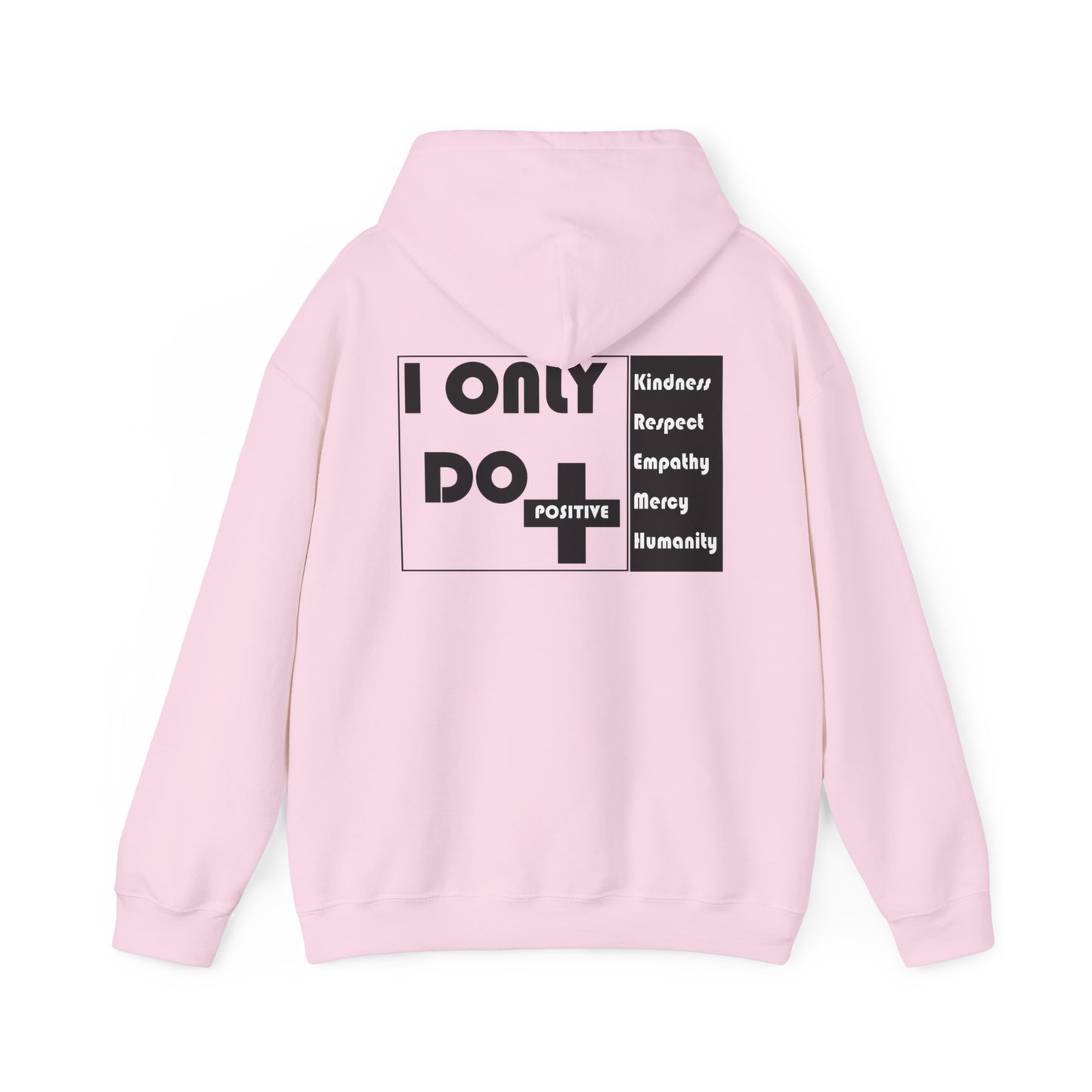 I Only Do Positive Unisex Heavy Blend™ Hooded Sweatshirt