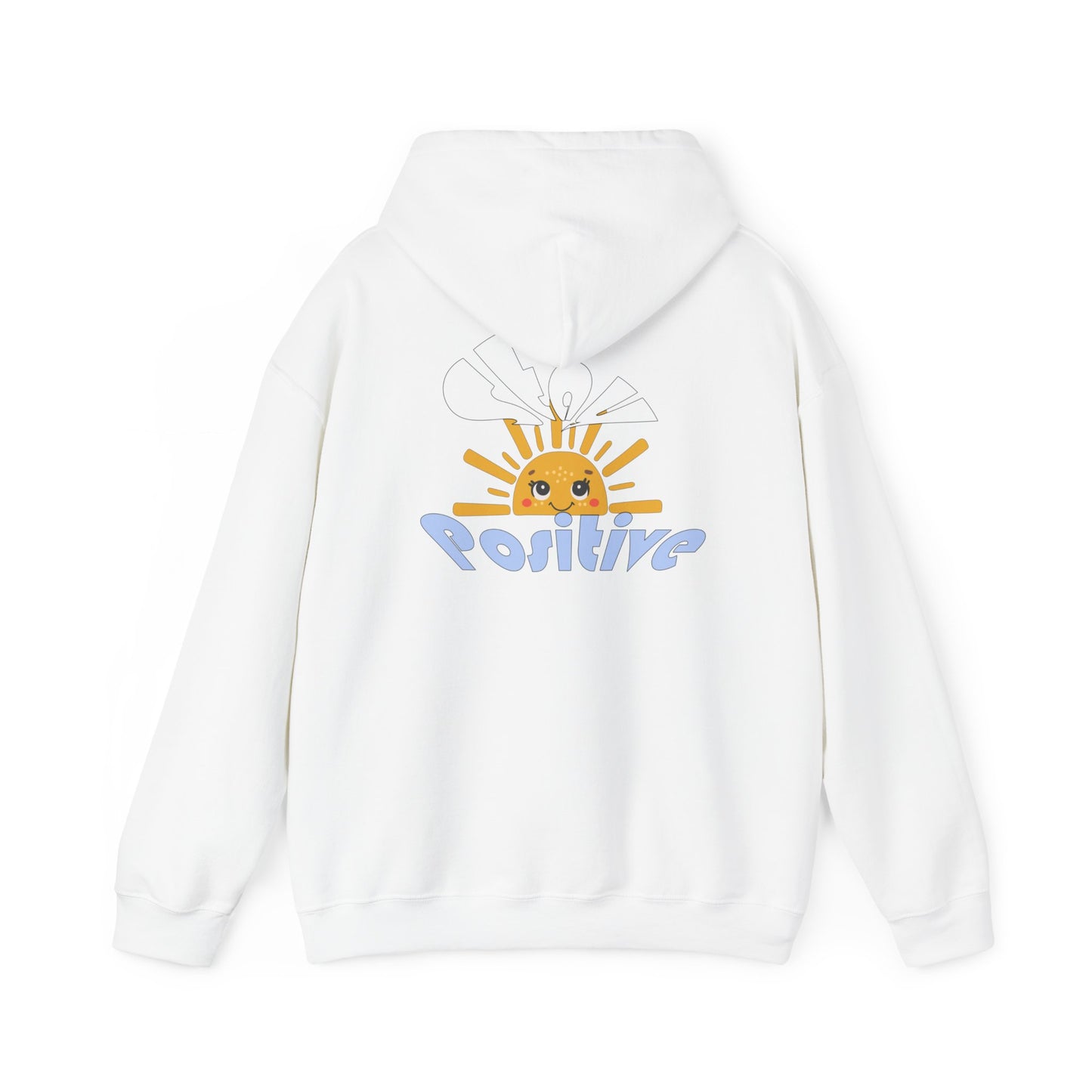 Stay Positive Hooded Sweatshirt