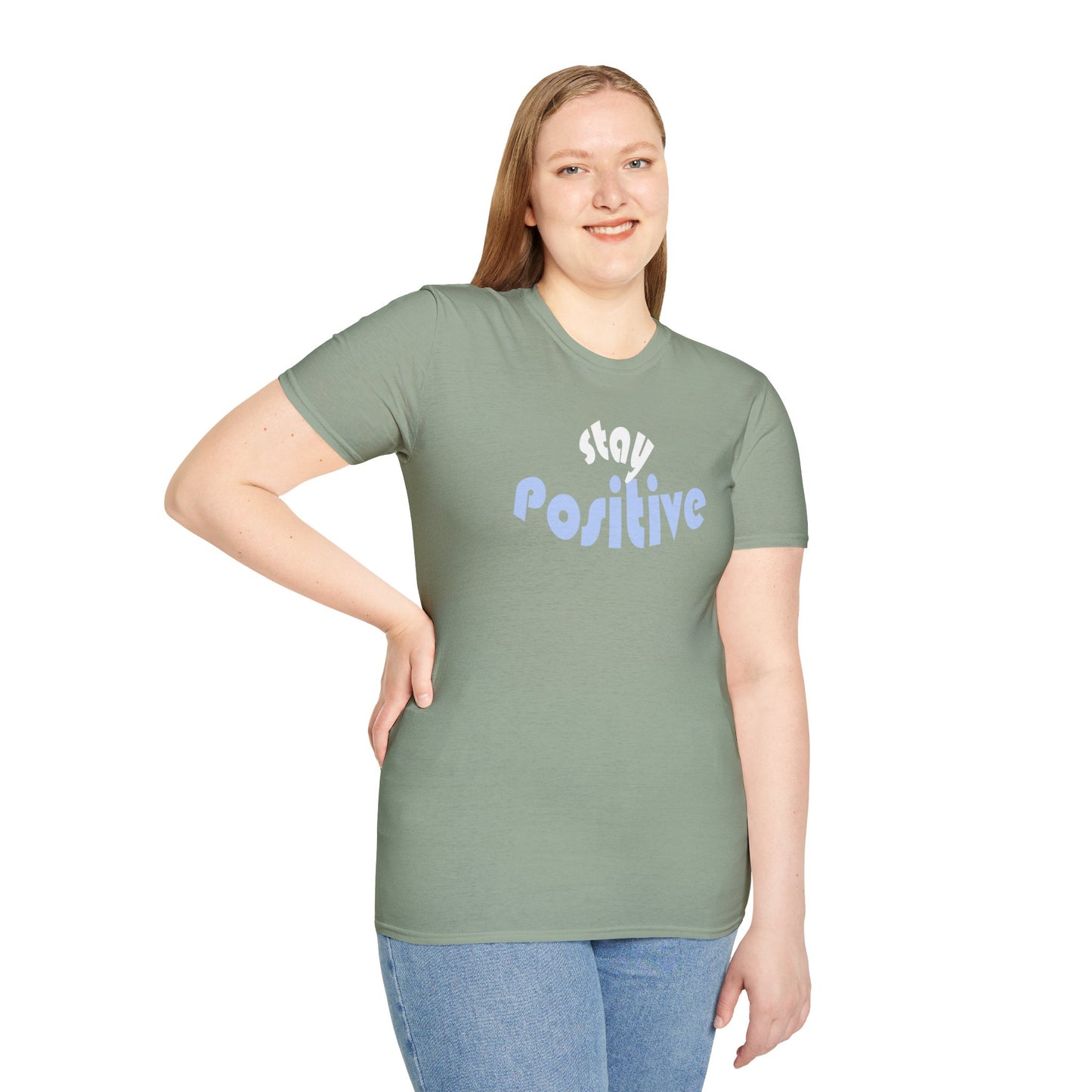 Stay Positive Unisex T-Shirt