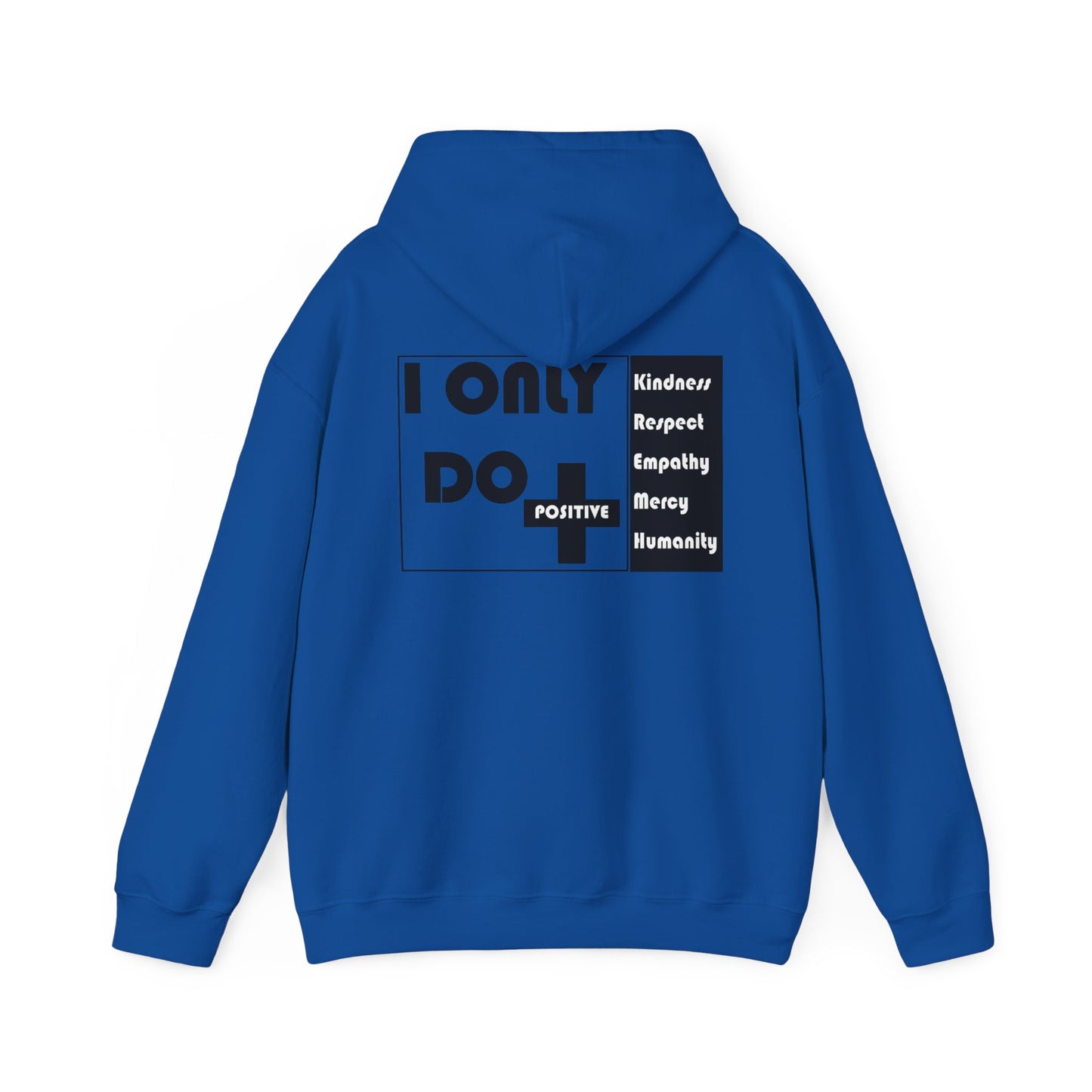 I Only Do Positive Unisex Heavy Blend™ Hooded Sweatshirt