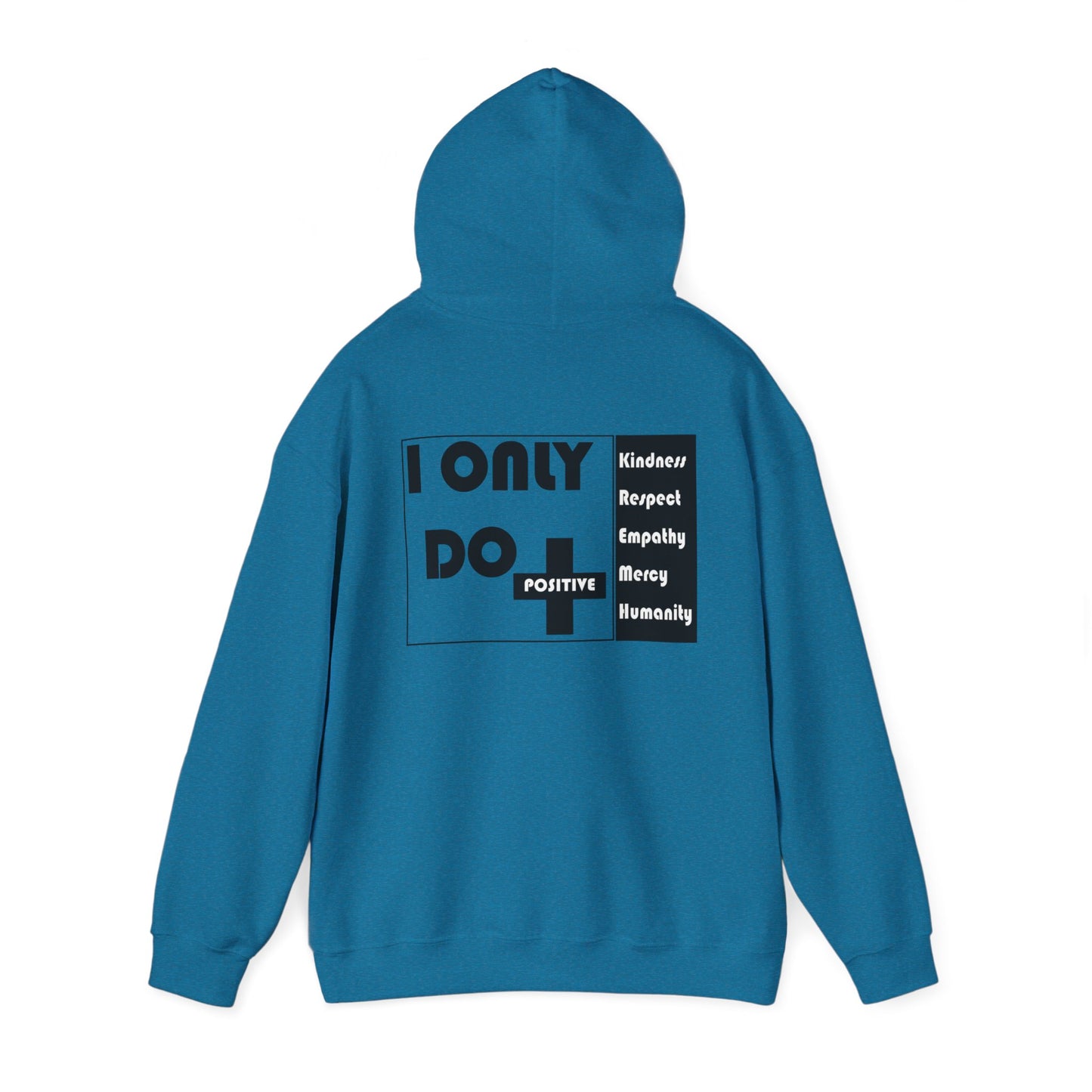 I Only Do Positive Unisex Heavy Blend™ Hooded Sweatshirt