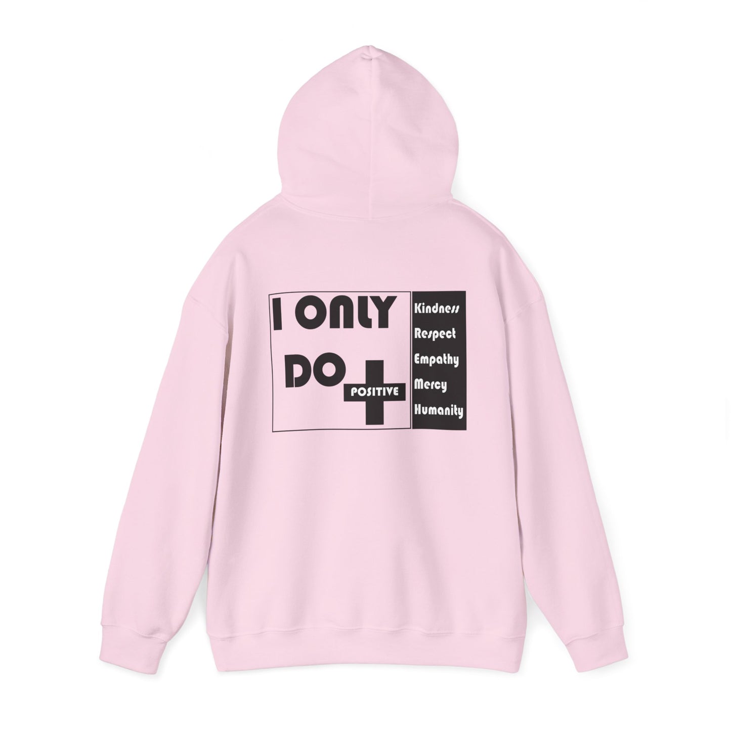 I Only Do Positive Unisex Heavy Blend™ Hooded Sweatshirt