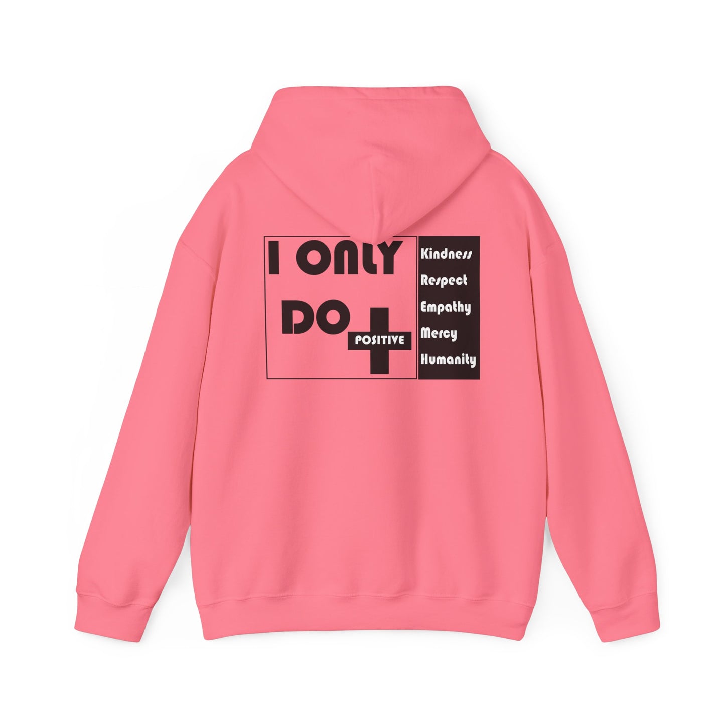 I Only Do Positive Unisex Heavy Blend™ Hooded Sweatshirt