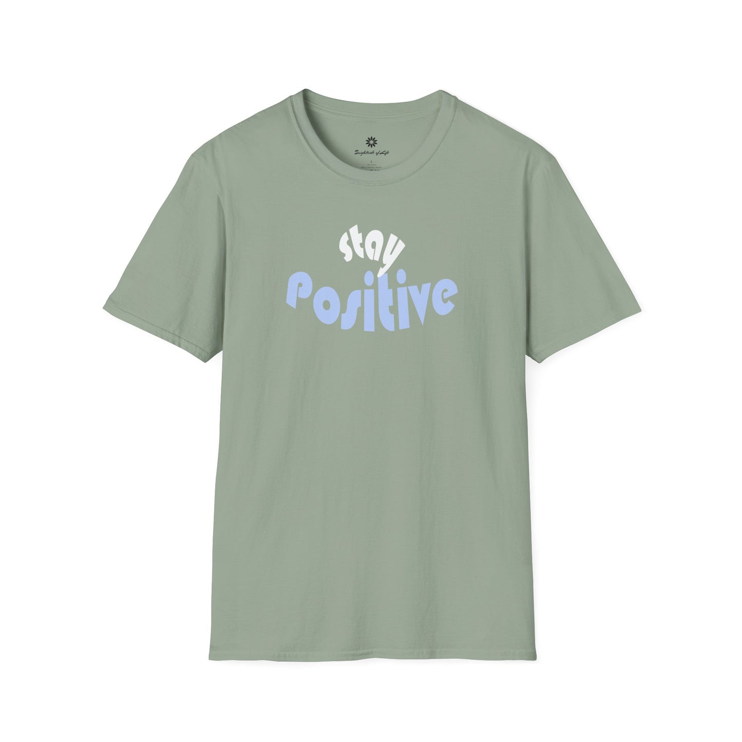 Stay Positive Unisex T-Shirt