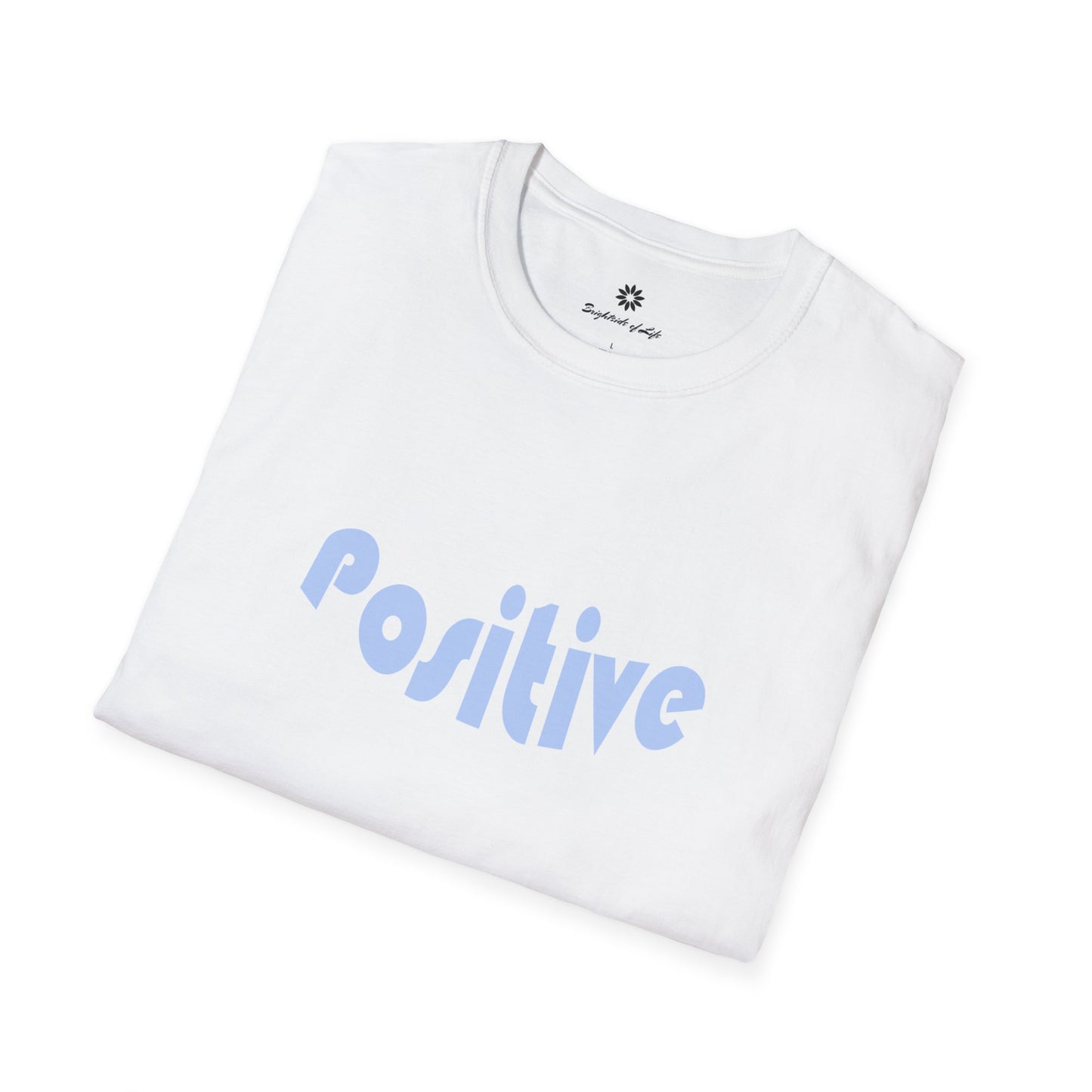 Stay Positive Unisex T-Shirt