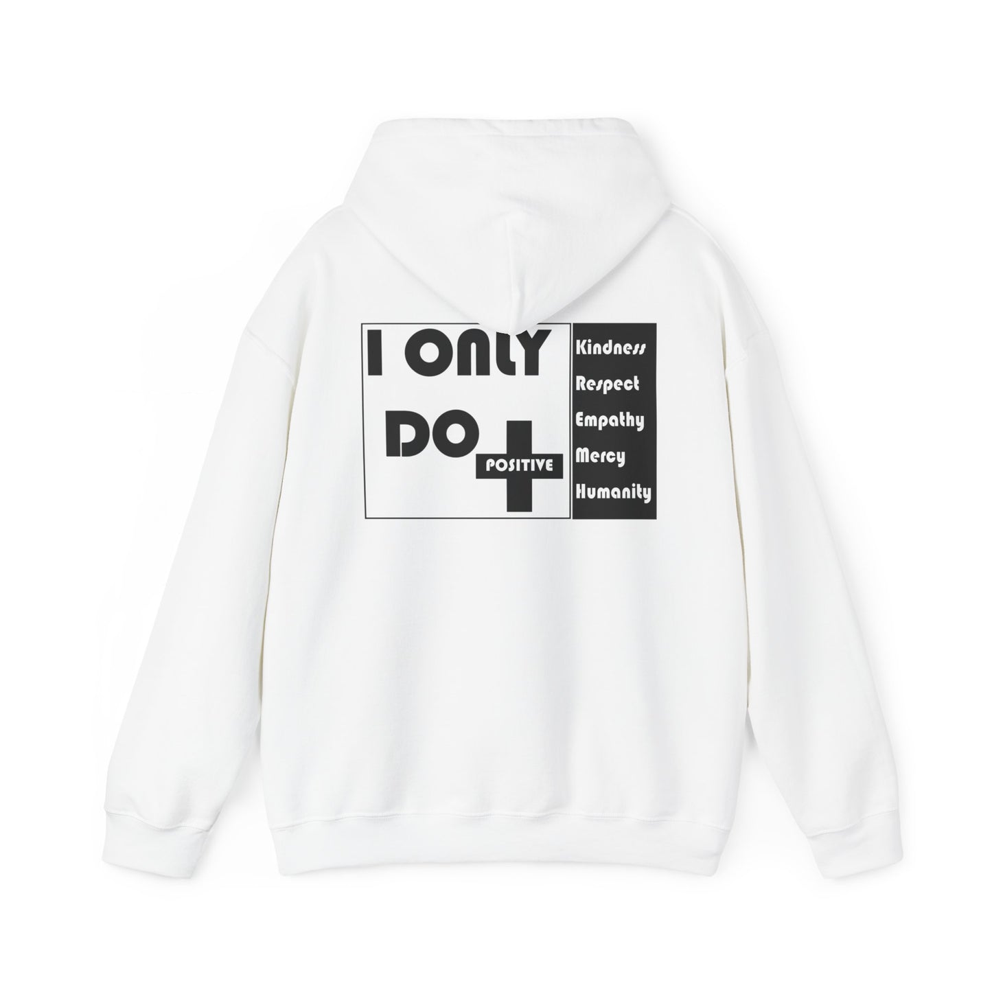 I Only Do Positive Unisex Heavy Blend™ Hooded Sweatshirt